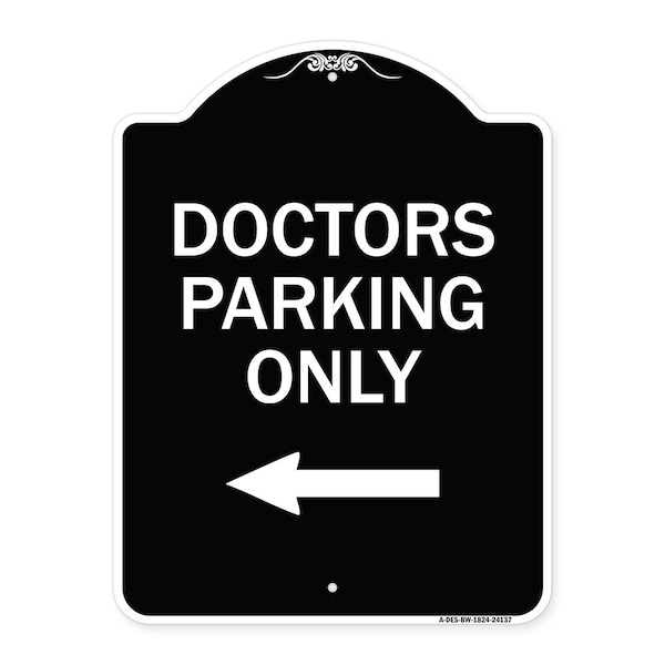 Doctors Parking Only Heavy-Gauge Aluminum Architectural Sign, 24" x 18", BW-1824-24137